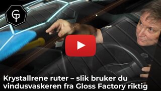 Krystallrene ruter – slik bruker du vindusvaskeren fra Gloss Factory riktig