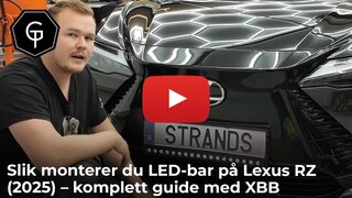 Slik monterer du LED-bar på Lexus RZ (2025) – komplett guide med XBB