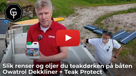 Slik renser og oljer du teakdørken på båten 🛥️ | Owatrol Dekkliner + Teak Protect