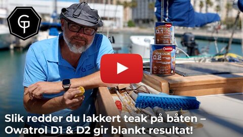 Slik redder du lakkert teak på båten – Owatrol D1 & D2 gir blankt resultat!